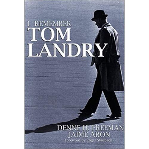 I Remember Tom Landry