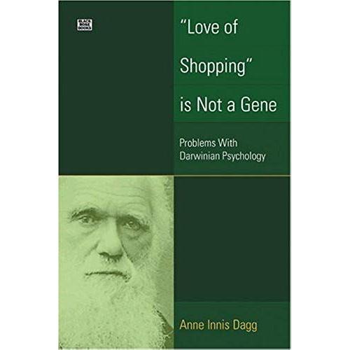 "Love Of Shopping" Is Not A Gene: Problems With Darwinian Psychology