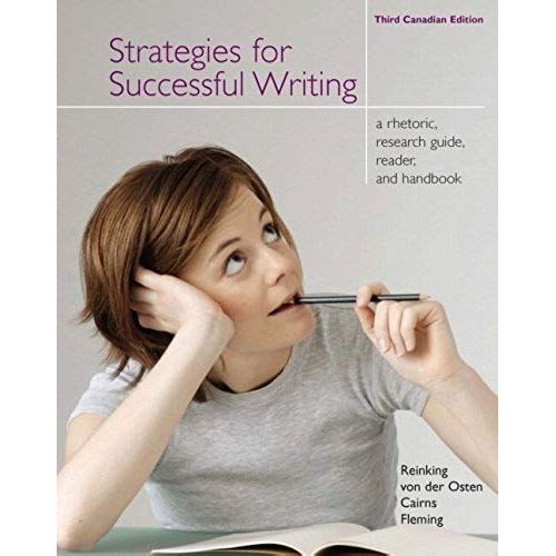 Strategies For Successful Writing: A Rhetoric, Research Guide, Reader, And Handbook, Third Canadian Edition