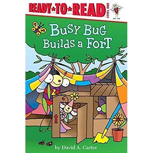 Busy Bug Builds A Fort: Ready-To-Read Level 1