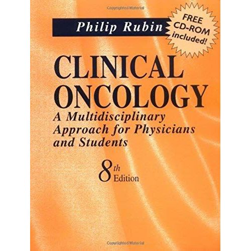 Clinical Oncology : A Multi- Disciplinary Approach For Physicians & Students (Bk W/Cd-Rom)