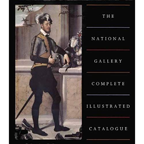 The National Gallery Complete Illustrated Catalogue (National Gallery London Publications)
