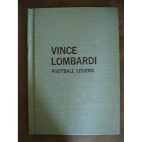 Vince Lombardi: Football Legend.