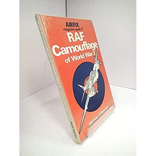 "Airfix Magazine" Guide: R.A.F.Camouflage Of World War Two No. 11 (Airfix Magazine Guide ; 11)