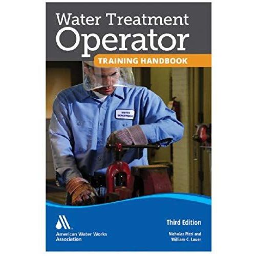 Water Treatment Operator Training Handbook, Third Edition