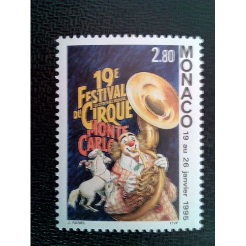 Timbre Monaco Yt 1971 19ème Festival International Du Cirque De Monte Carlo 1995 ( 061012 )