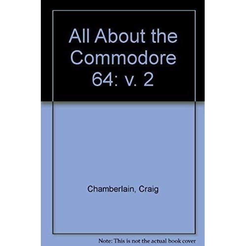 All About The Commodore 64