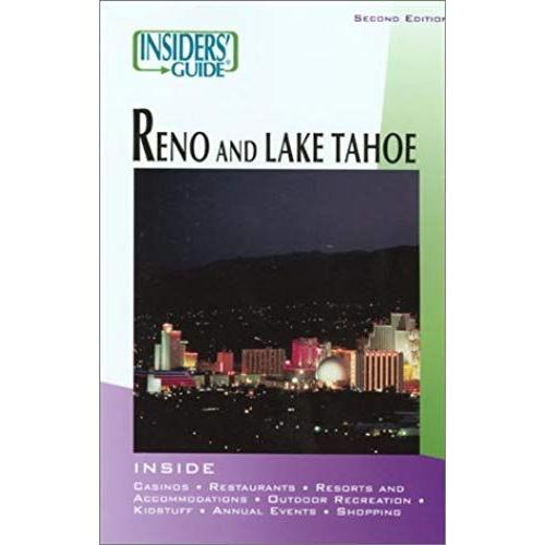 Insiders' Guide To Reno & Lake Tahoe, 2nd (Insiders' Guide Series)