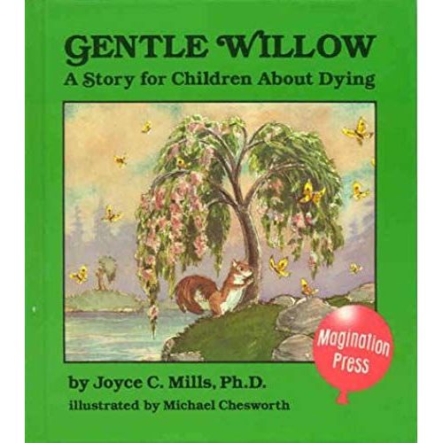 Gentle Willow: A Story For Children About Dying