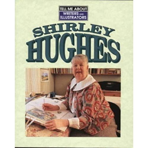 Shirley Hughes (Tell Me About)