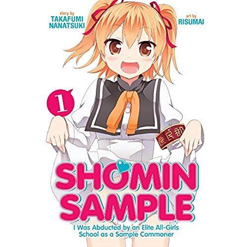 Shomin Sample: I Was Abducted By An Elite All-Girls School As A Sample Commoner Vol. 1