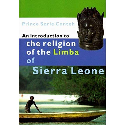 Conteh, P:  An Introduction To The Religion Of The Limba In