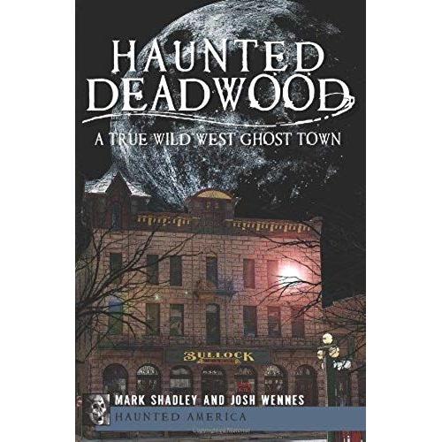 Haunted Deadwood