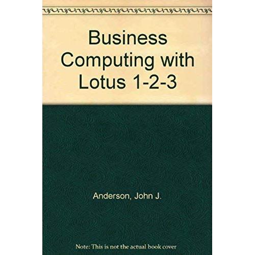 Business Computing With Lotus 1-2-3