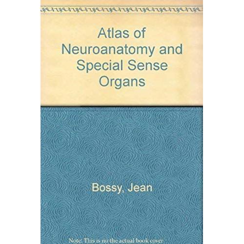 Atlas Of Neuroanatomy And Special Sense Organs