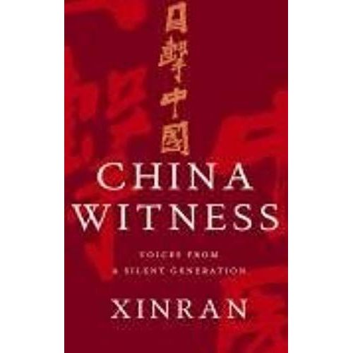 China Witness: Voices From A Silent Generation