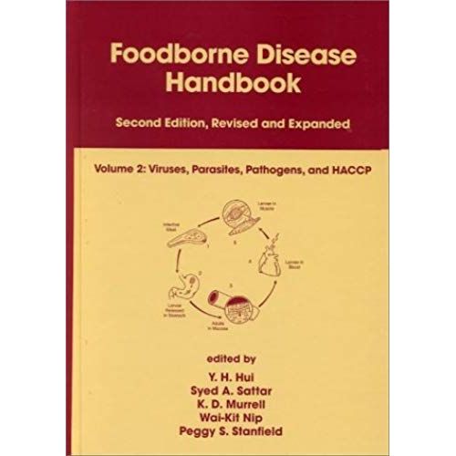 Foodborne Disease Handbook, Second Edition,: Volume 2: Viruses: Parasites: Pathogens, And Haccp (Foodborne Disease Handbook, Vol. 2)