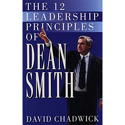 The 12 Leadership Principles Of Dean Smith