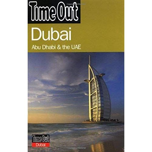 Dubai: Abu Dhabi & The Uae ("Time Out" Guides)