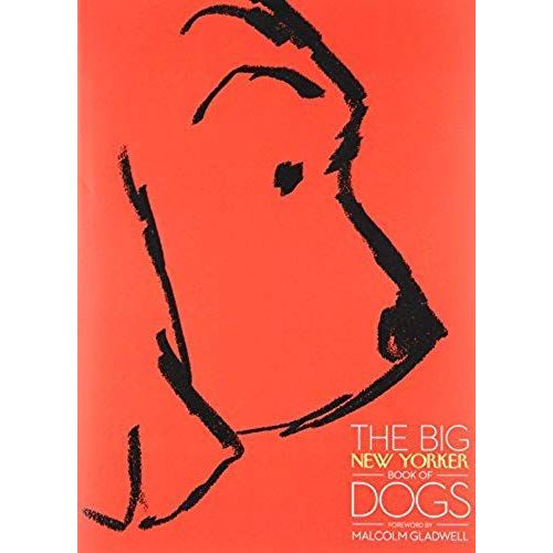 Big New Yorker Book Of Dogs