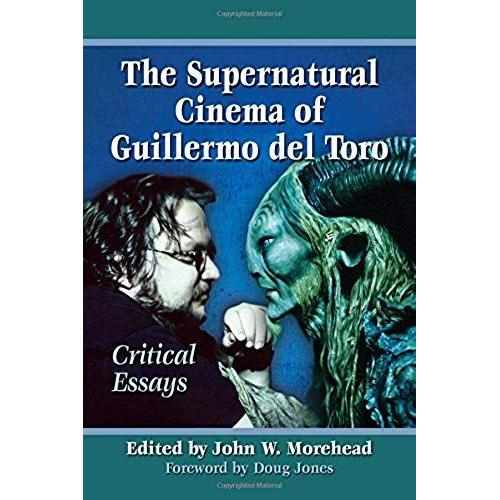 Supernatural Cinema Of Guillermo Del Toro