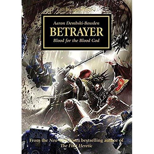 Betrayer: Blood For The Blood God - Horus Heresy #24 Hardcover (Warhammer 40k 30k)