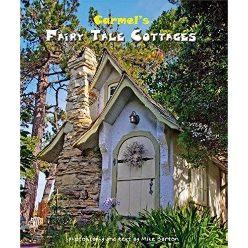 Carmel's Fairy Tale Cottages