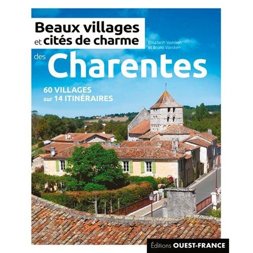 Beaux Villages Et Cités De Charme Des Charentes