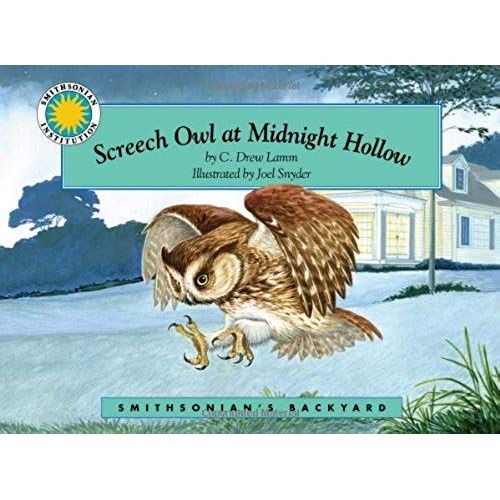 Screech Owl At Midnight Hollow - A Smithsonian's Backyard Book (Smithsonian Backyard)