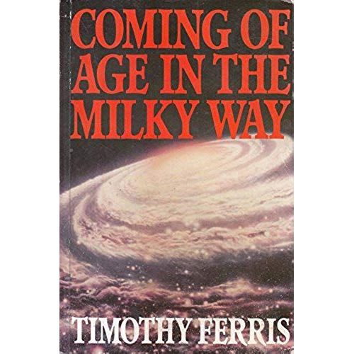 Coming Of Age In The Milky Way - Book Club Edition