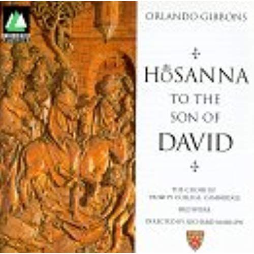 Gibbons: Hosanna To The Son Of David