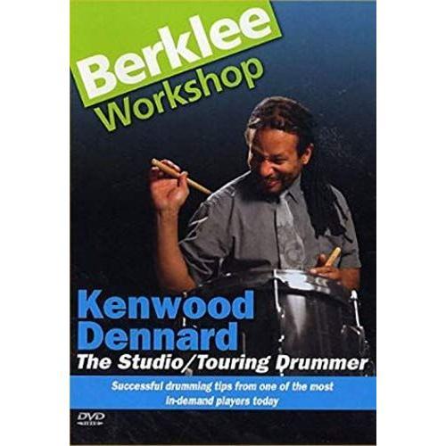 Kenwood Dennard: The Studio/Touring Drummer: Successful Drumming Tips From One Of The Most In-Demand Players Today: Berklee ...