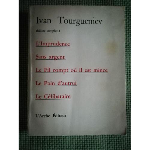 Ivan Tourgueniev Théâtre Complet Tome 1