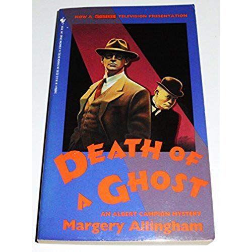 Death Of A Ghost (An Albert Campion Mystery)