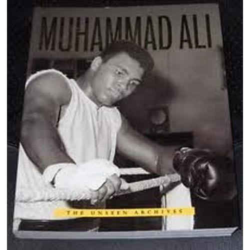 Muhammad Ali (Unseen Archives)