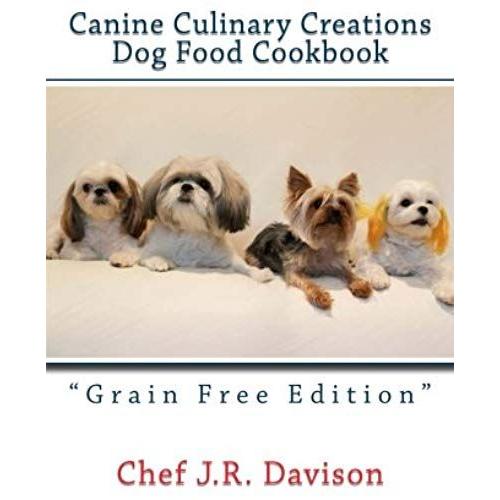 Davison, C: Canine Culinary Creations Grai