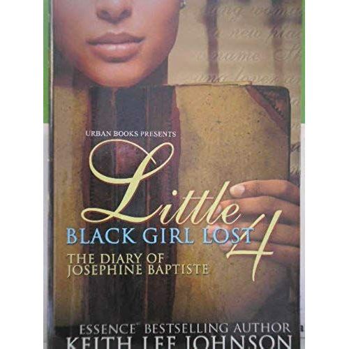 Little Black Girl Lost 4 (Diary Of Josephine Baptiste)