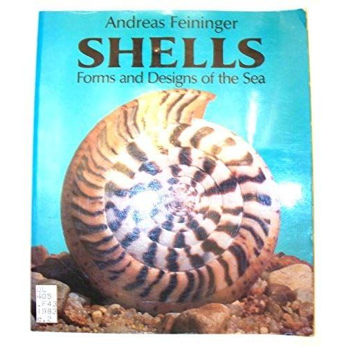 Shells: Forms And Designs Of The Sea
