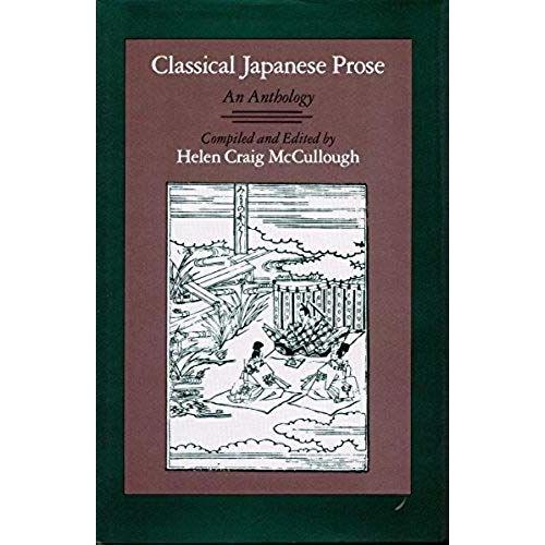 Classical Japanese Prose: An Anthology