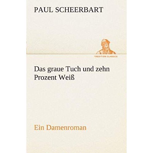 Das Graue Tuch Und Zehn Prozent Weiß