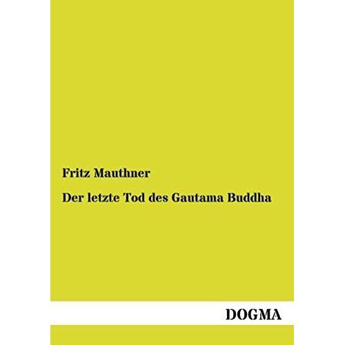 Der Letzte Tod Des Gautama Buddha
