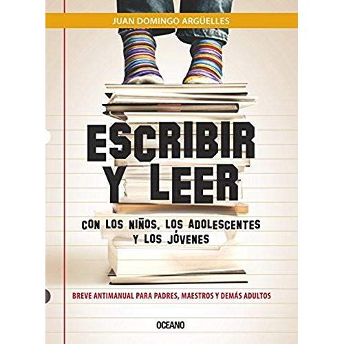 Escribir Y Leer: Con Los Niños, Los Adolescentes Y Los Jóvenes