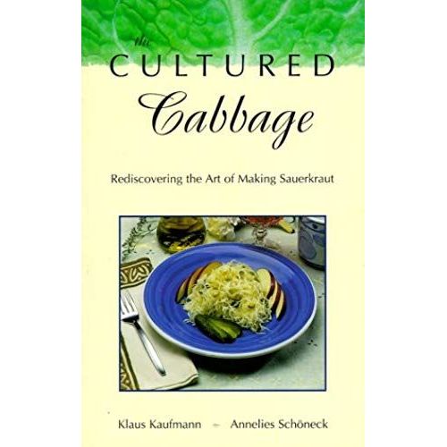 The Cultured Cabbage (Klaus Kaufmann's Rediscovered! Series)