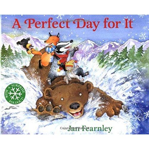 A Perfect Day For It