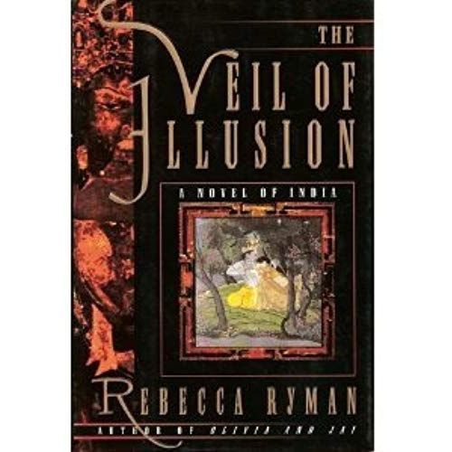 The Veil Of Illusion: A Novel