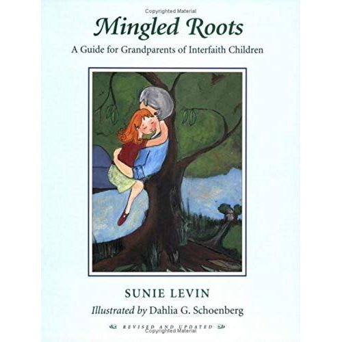 Mingled Roots -A Guide For Grandparents Of Interfaith Children