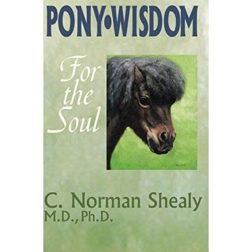 Pony Wisdom For The Soul