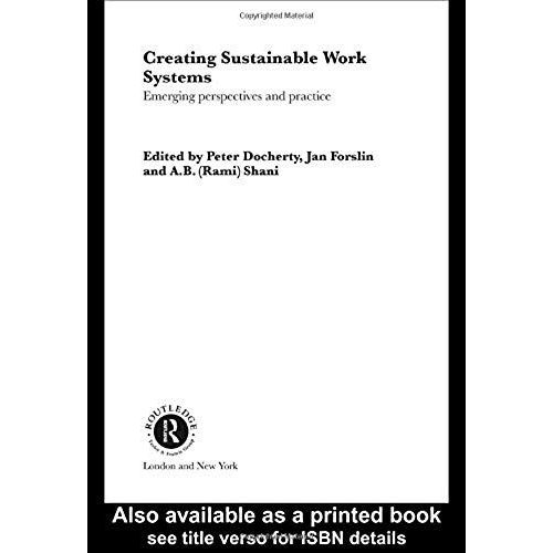 Creating Sustainable Work Systems: Developing Social Sustainability