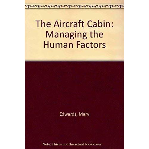Aircraft Cabin: Managing The Human Factor