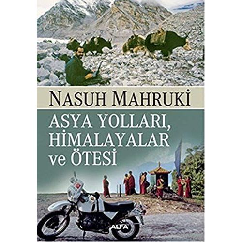 Asya Yollari, Himalayalar Ve Ötesi